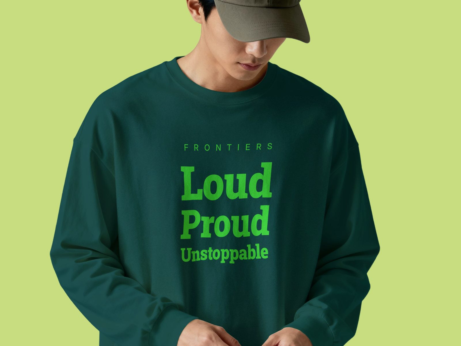 Frontiers sweatshirt: Loud, Proud, Unstoppable